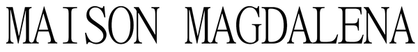 MAISON MAGDALENA